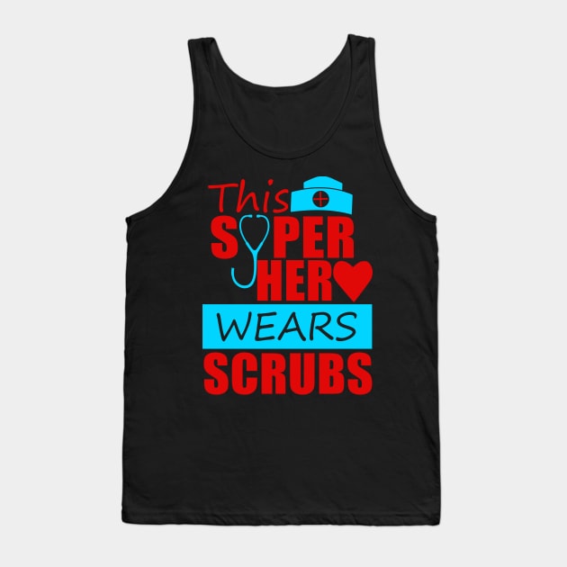 THIS SUPER HERO WEARS SCRUBS Tank Top by hippyhappy